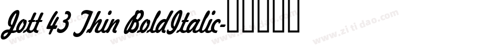 Jott 43 Thin BoldItalic字体转换